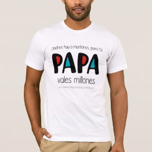 Camiseta Papa vales millones
