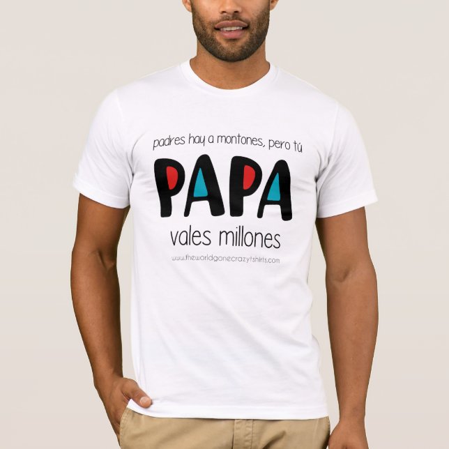 Camiseta Papa vales millones (Anverso)