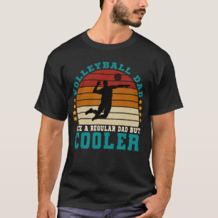 Camiseta Papá voleibol como un papá común pero más frío