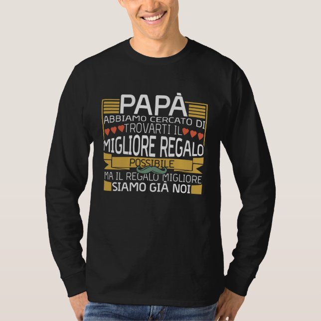 Camiseta Papa We Tried  Italian Dad Quote Father's Day (Anverso)