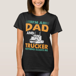 Camiseta Papá y camionero nada me asusta Semi conductor pad