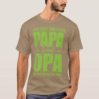 Camiseta Papá y el abuelo diciendo gracioso el Día del Padr