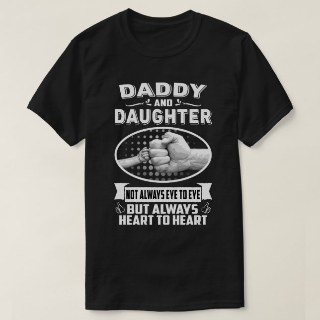 Camiseta Papá Y La Hija No Siempre Miran A Los Ojos Sino Al (Diseño del anverso)