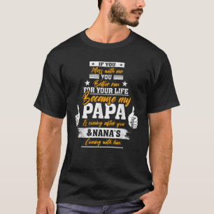 Camiseta Papá Y Nana Si Te Medes Conmigo, Te Meterás Con Mi
