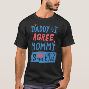 Camiseta Papá y yo estamos de acuerdo en que mamá es la jef