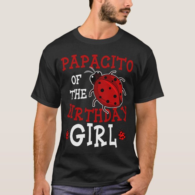 Camiseta Papacito Del Chica De Cumpleaños Ladybug Bday Fies (Anverso)