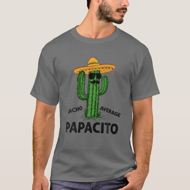 Camiseta Papacito Promedio de Nacho para hombres | Daddy Ci (Anverso)