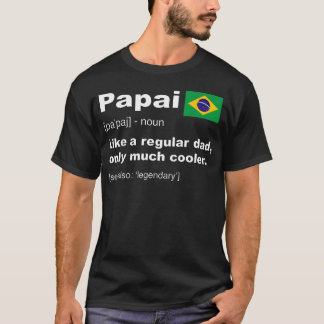 Camiseta Papai Definición de Papá Brasileño Divertida para
