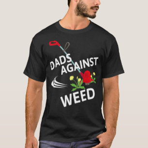 Camiseta Papás Contra la Mala Hierba Jardinería Cortar el