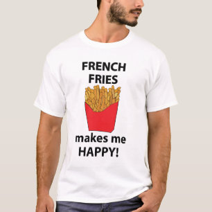 Camiseta Papas Fritas Me Hacen Feliz Papas Fritas