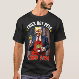 Camiseta Papas fritas Trump no mascotas 2025 hace que las p