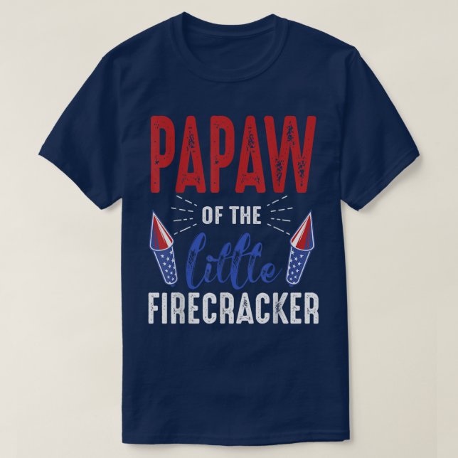 Camiseta Papaw Of The Little Firecracker 4th of July Birthd (Diseño del anverso)