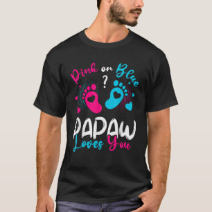 Camiseta Papaw Rosa O Azul Te Ama Género Revelar Bebé Pa