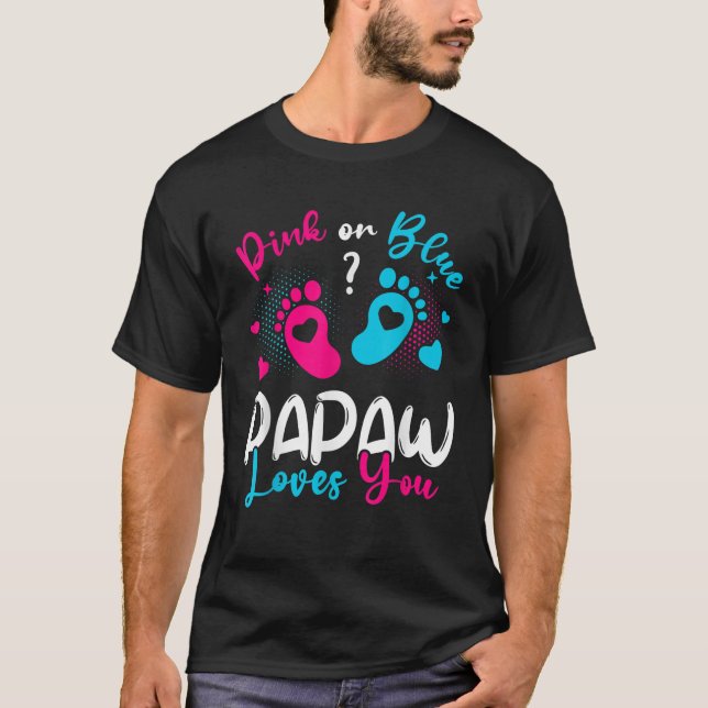 Camiseta Papaw Rosa O Azul Te Ama Género Revelar Bebé Pa (Anverso)