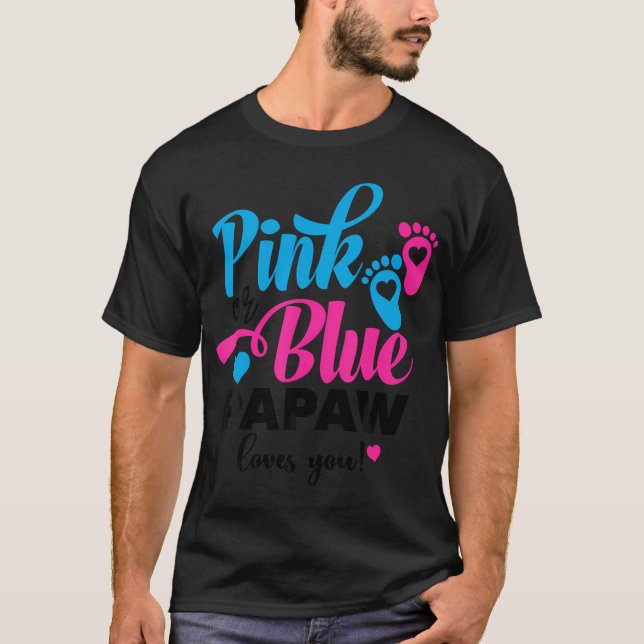Camiseta Papaw Rosa O Azul Te Ama Género Revelar Bebé Y (Anverso)