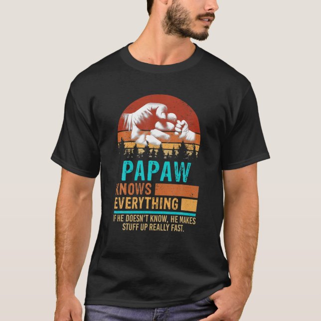 Camiseta Papaw Sabe Todo El Puño De Papá (Anverso)