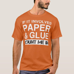 Camiseta Papel divertido y Papier GlueMache Quilling Paper