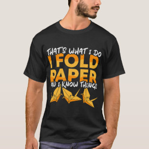 Camiseta Papel plegable y saber cosas Origami Master Origa