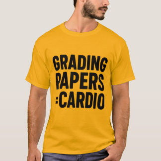 Camiseta Papeles de calificación = Cardio - Graciosa cita d