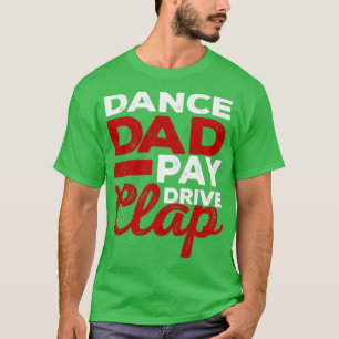Camiseta Papi bailarín divertido bailando baile papá papá o