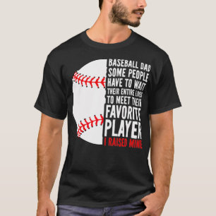 Camiseta Papi De Béisbol Algunas Personas Tienen Que Espera