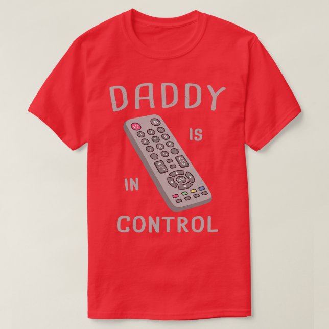 Camiseta Papi De Control Remoto Gracioso Está En Control (Diseño del anverso)