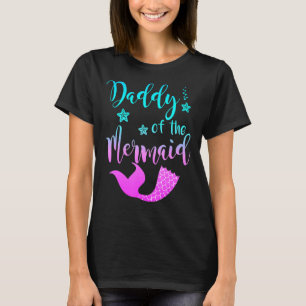 Camiseta Papi De La Sirenita De Cumpleaños Para Los Hombres