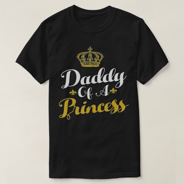 Camiseta Papi De Un Día De Padres Graciosos De La Princesa  (Diseño del anverso)
