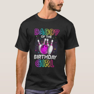 Camiseta Papi del Chica de cumpleaños Bowler