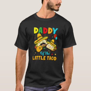 Camiseta Papi Del Pequeño Taco Cumpleaños Funny Taco De May
