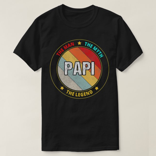 Camiseta Papi El Hombre El Mito La Leyenda  (Diseño del anverso)