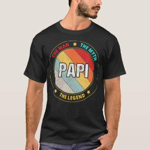 Camiseta Papi El Hombre El Mito La Leyenda