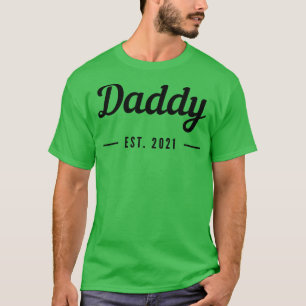 Camiseta Papi EST 2021 Perfecto para el nuevo papá o papá a
