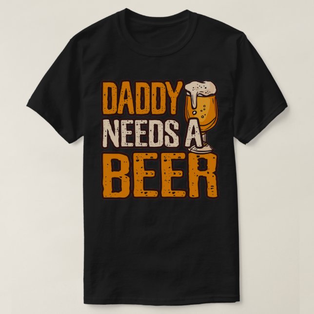 Camiseta Papi necesita una cerveza divertida para beber alc (Diseño del anverso)