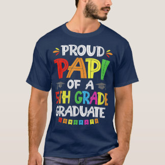 Camiseta Papi Orgulloso De Una Escuela De Graduación De 5º 
