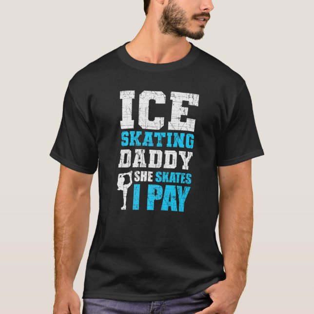 Camiseta Papi Patinando Hielo Ella Patina Paga Patinaje Hie (Anverso)