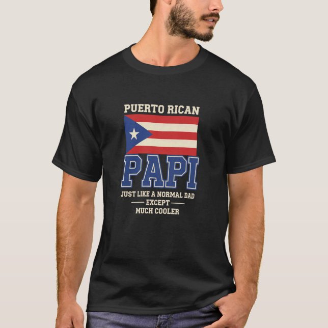 Camiseta Papi puertorriqueño igual que un padre normal exce (Anverso)