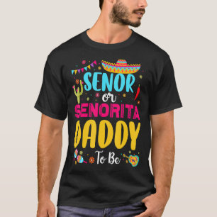 Camiseta Papi Senor O Esorita Para Ser Gende Fiesta Mexican