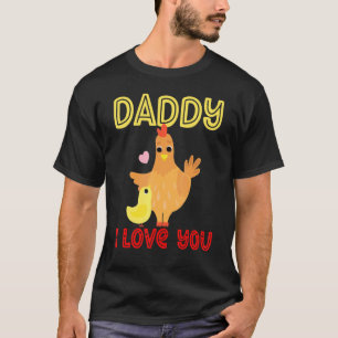 Camiseta Papi Te Amo Pollitos Niños Día del Padre 