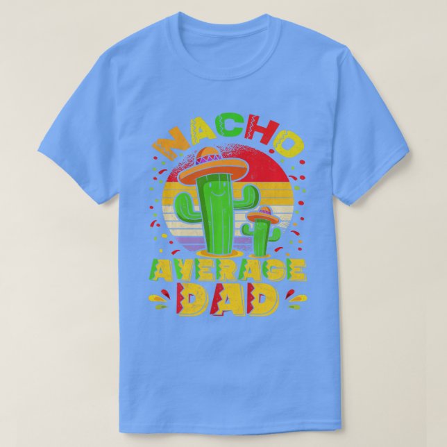 Camiseta Papito mexicano promedio de Nacho (Diseño del anverso)