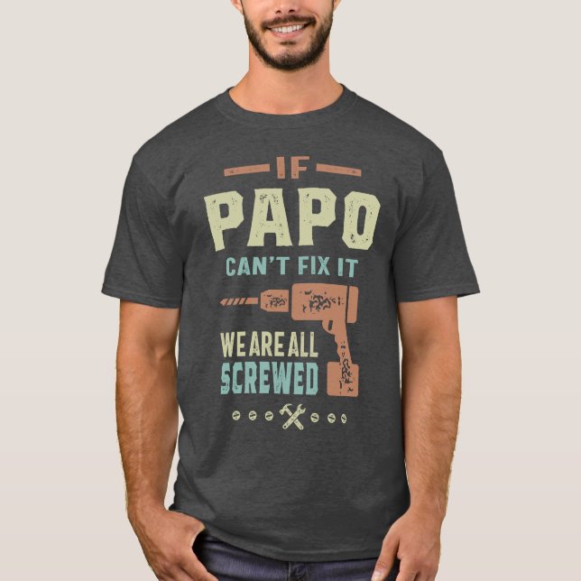 Camiseta Papo no puede arreglarlo (Anverso)