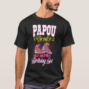 Camiseta Papou Del Chica De Cumpleaños Patines De Patinaje 