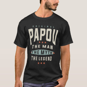 Camiseta Papou El Hombre El Mito La Leyenda