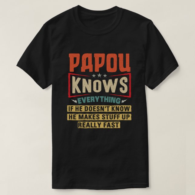Camiseta Papou sabe todo lo gracioso que el regalo del abue (Diseño del anverso)