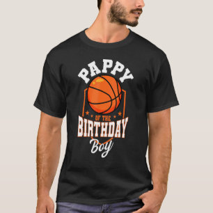 Camiseta Pappy Del Tema Del Baloncesto De Birthday Boy Bday