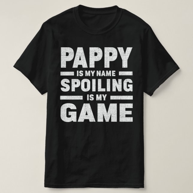 Camiseta Pappy es mi nombre... que malogro es mi juego... r (Diseño del anverso)