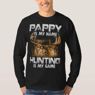 Camiseta pappy Is My Name Hunting Is My Game