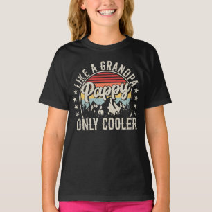 Camiseta Pappy like a Grandpa Only Cooler Retro Chica