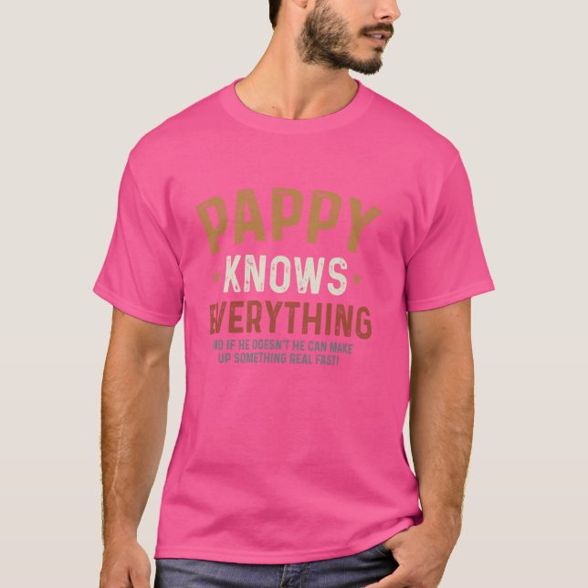 Camiseta Pappy lo sabe todo - Humorous Father's Day Pap (Anverso)