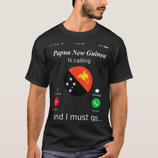 Camiseta Papua New Guinea Is Calling And I Must Go Papua Ne (Anverso)